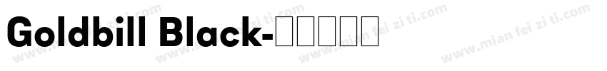 Goldbill Black字体转换